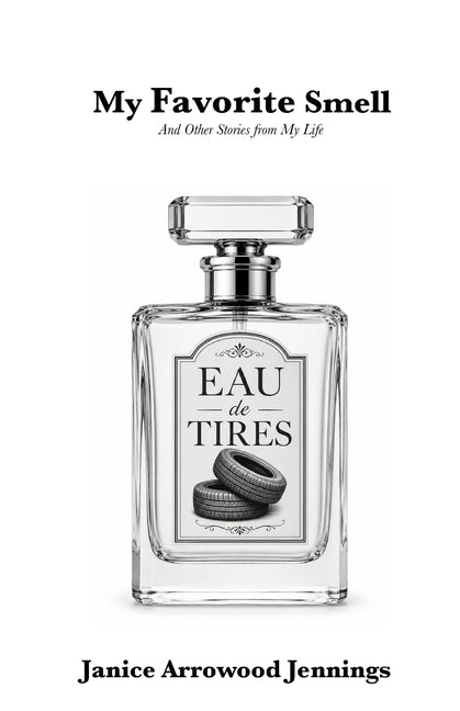 My Favorite Smell and Other Stories from My Life by Jennings, Janice A.