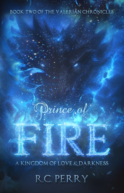 Prince of Fire: A Kingdom of Love and Darkness by Perry, Rc