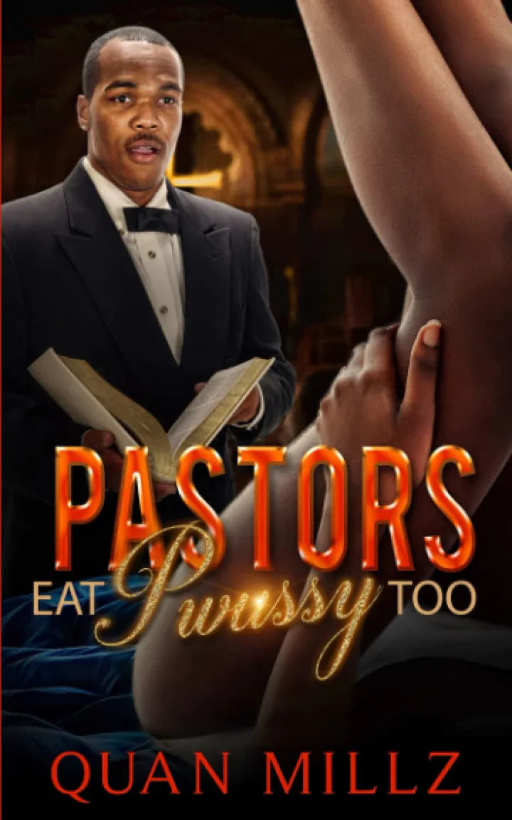 Pastors Eat Pwussy Too Paperback Millz, Quan