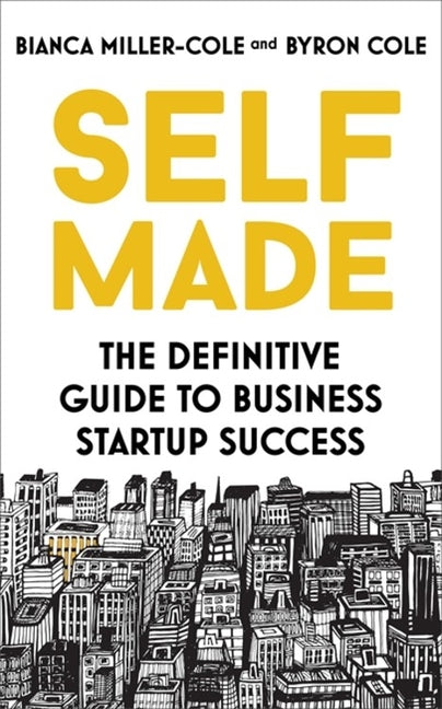 Self Made: The Definitive Guide to Business Startup Success Paperback Teach Yourself