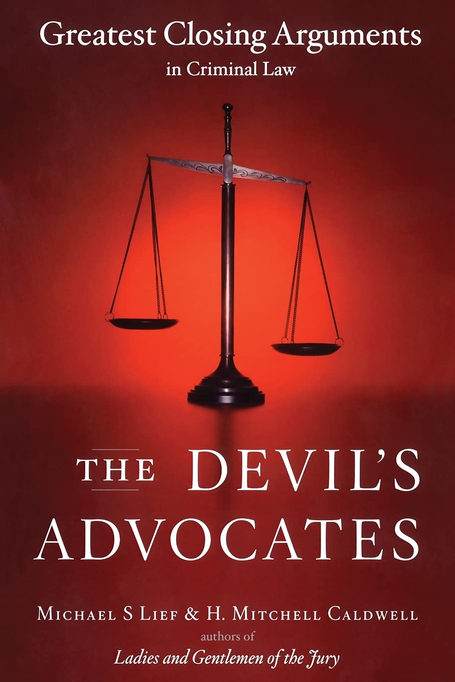 The Devil's Advocates - Greatest Closing Arguments in Criminal Law - Corrections Bookstore