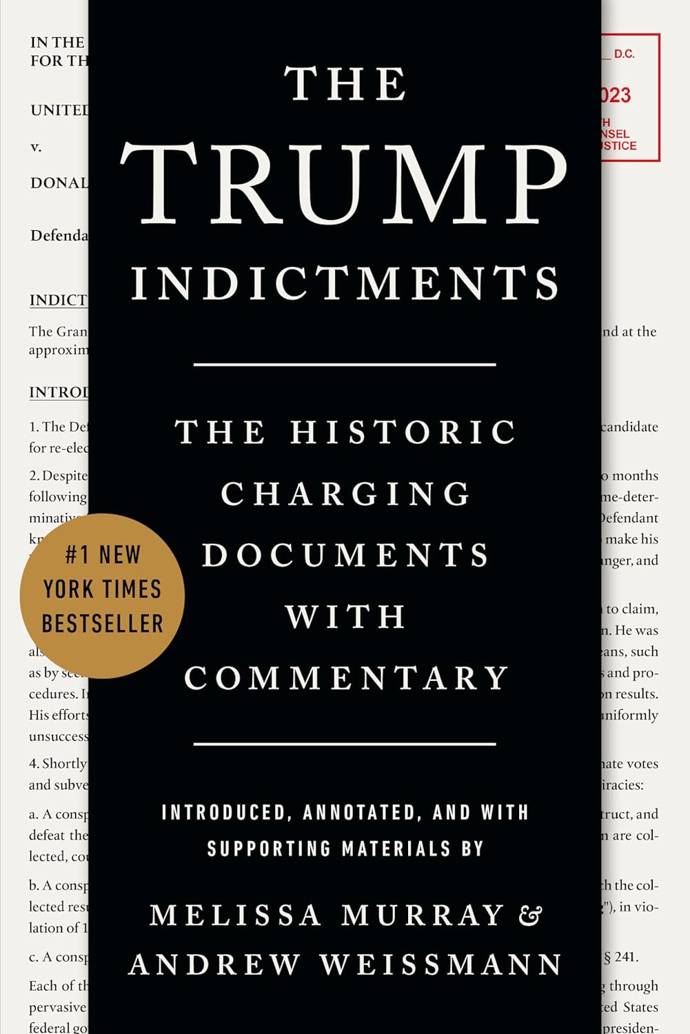 The Trump Indictments - The Historic Charging Documents with Commentary - NJ Corrections Book Store