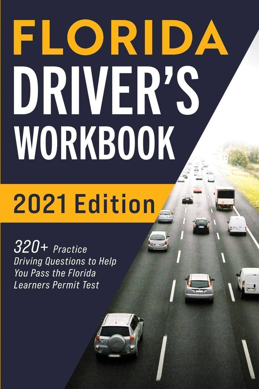 Florida Driver's Workbook: 320+ Practice Driving Questions to Help You Pass the Florida Learner's Permit Test Automotive Connect Prep