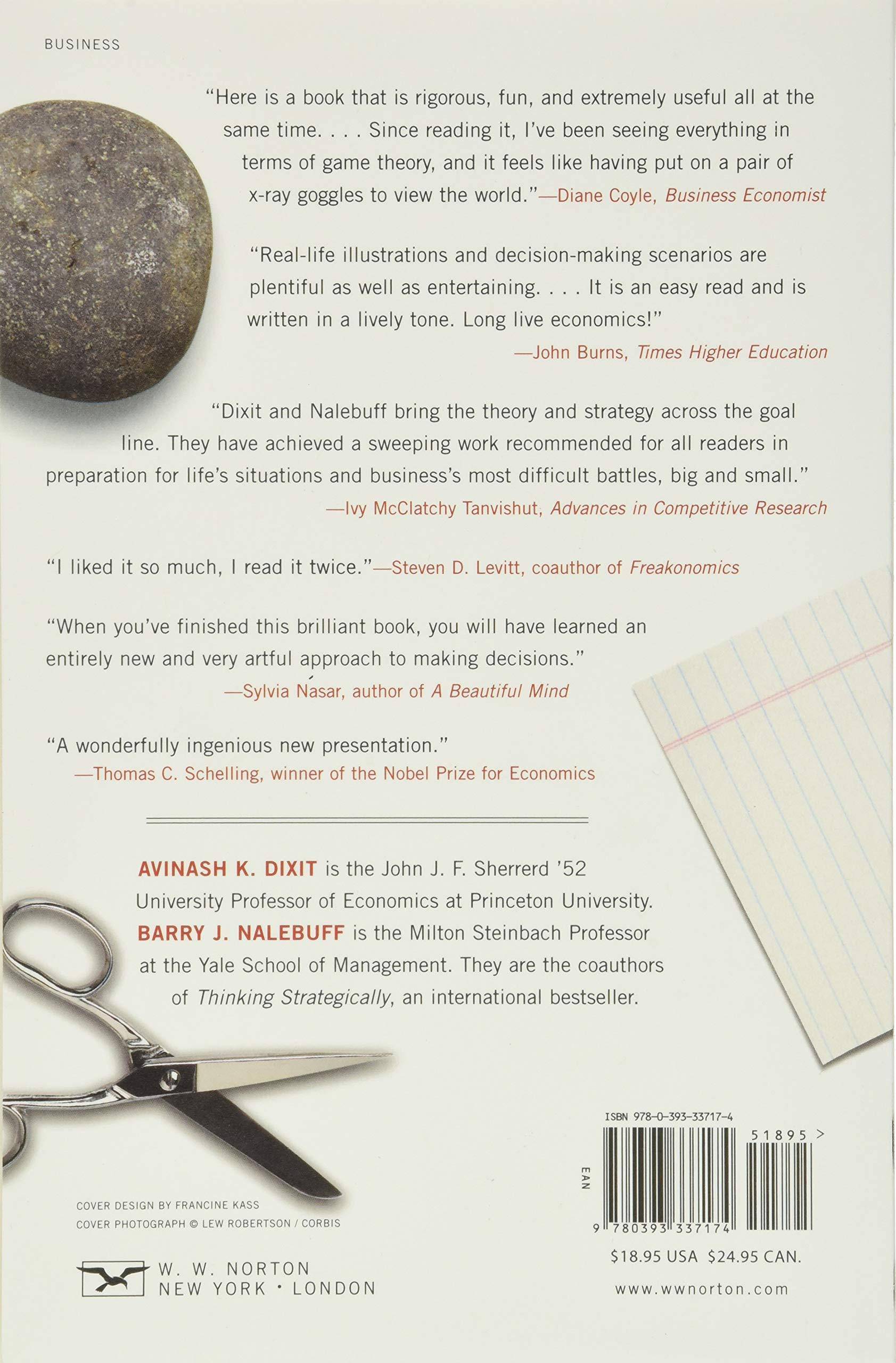 The Art of Strategy: A Game Theorist's Guide to Success in Business and Life Business & Economics Dixit, Avinash K