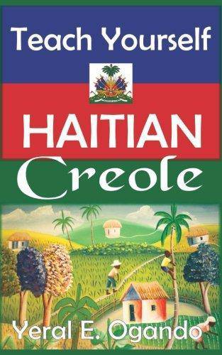 Teach Yourself Haitian Creole Foreign Language Study Dr Yeral E. Ogando