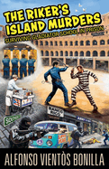 Rikers Island Murders - Surviving Gladiator School In Prison (Surviving Gladiator School in Prison)