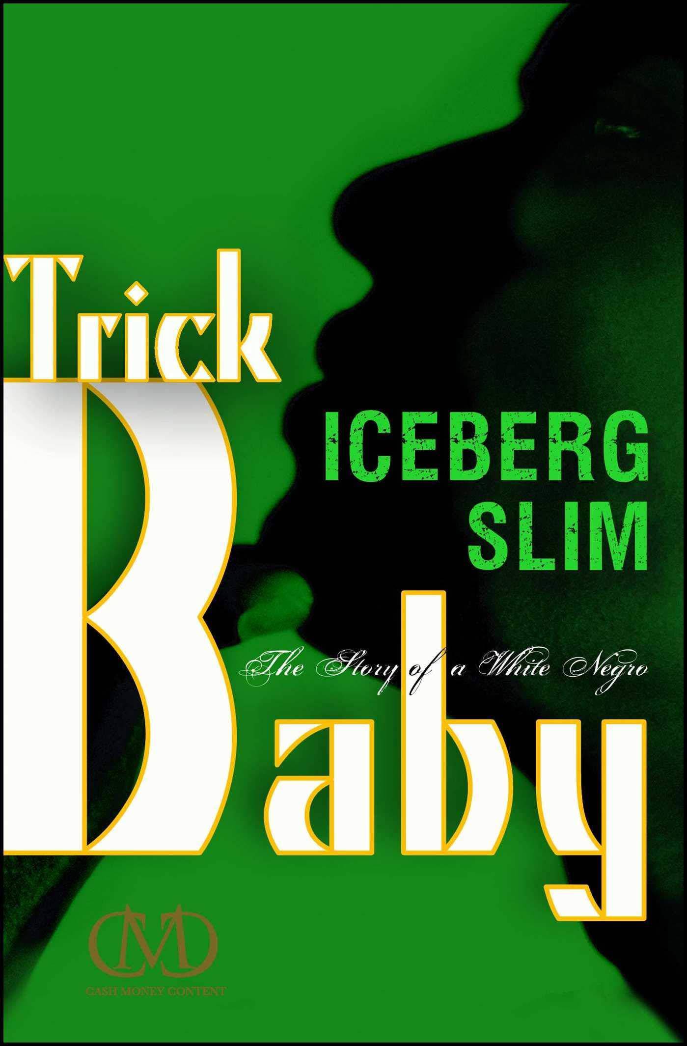 Trick Baby Literature and Fiction Iceberg Slim