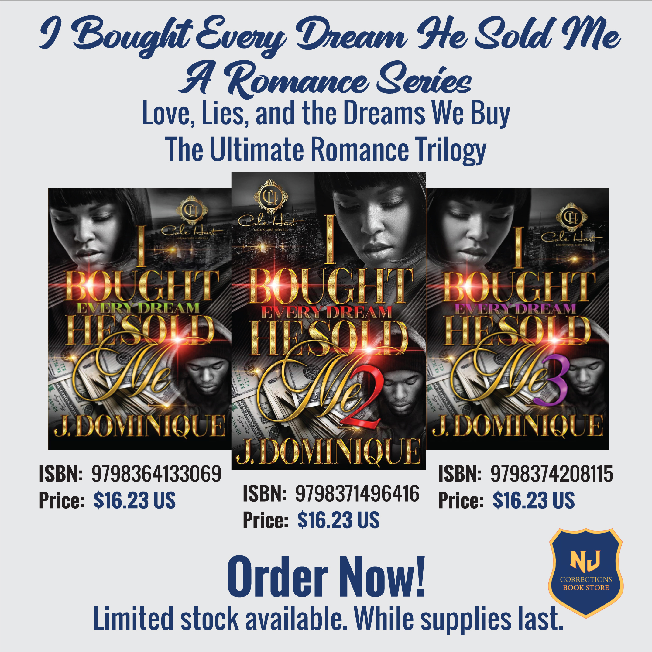 I Bought Every Dream He Sold Me - A Romance Series Trilogy