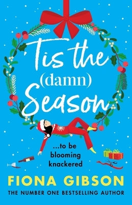 Tis the Damn Season by Gibson, Fiona