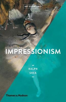 Impressionism Paperback Thames & Hudson