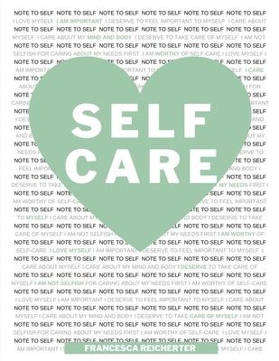Self Care by Reicherter, Francesca N.