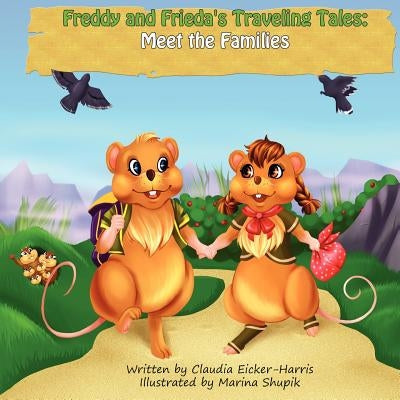 Freddy and Frieda's Traveling Tales: Meet the Families Paperback Dodi Press