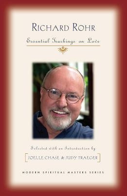 Richard Rohr: Essential Teachings on Love Paperback Orbis Books