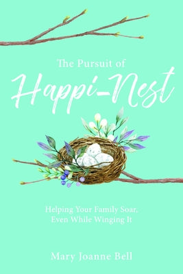 The Pursuit of Happi-Nest Paperback Cfi