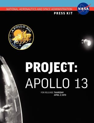 Apollo 13: The Official NASA Press Kit Paperback www.Militarybookshop.Co.UK