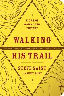 Walking His Trail: Signs of God Along the Way Paperback Tyndale Momentum