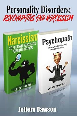Personality Disorders: Psychopaths & Narcissism Paperback Createspace Independent Publishing Platform