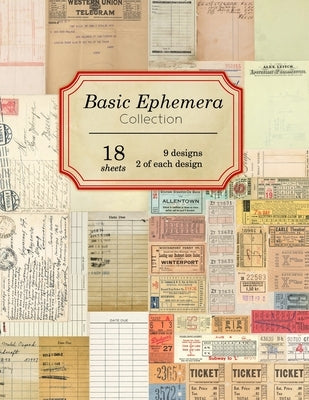 Basic Ephemera Collection: 18 sheets - 9 designs - 2 of each design Paperback Independently Published