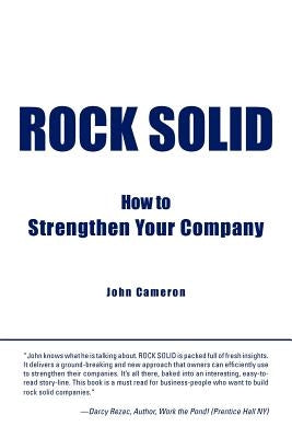 Rock Solid: How to Strengthen Your Company Paperback iUniverse
