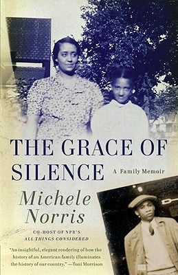 The Grace of Silence: A Family Memoir Paperback Vintage