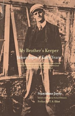My Brother's Keeper: James Joyce's Early Years Paperback Da Capo Press