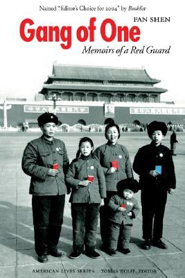 Gang of One: Memoirs of a Red Guard Paperback Bison Books