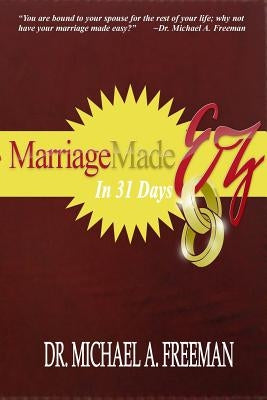 Marriage Made EZ in 31 Days Paperback Fig Publishing