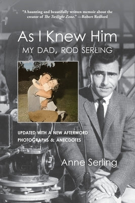 As I Knew Him: My Dad, Rod Serling Paperback Commonwealth Book Company, Inc.