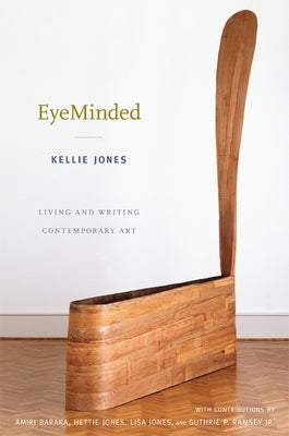 EyeMinded: Living and Writing Contemporary Art Paperback Duke University Press
