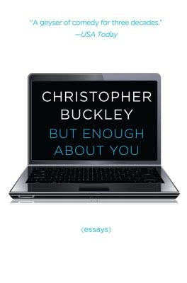 But Enough about You: Essays Paperback Simon & Schuster