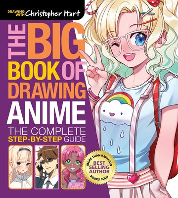 The Big Book of Drawing Anime: The Complete Step-By-Step Guide - How to Draw Anime and Manga Characters for Kids, Teens, and Adults Paperback Get Creative 6