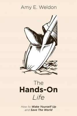 The Hands-On Life Paperback Cascade Books