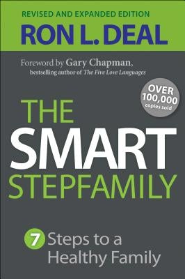 The Smart Stepfamily: Seven Steps to a Healthy Family Paperback Bethany House Publishers
