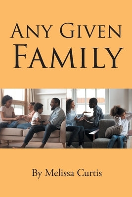 Any Given Family Paperback Page Publishing, Inc.