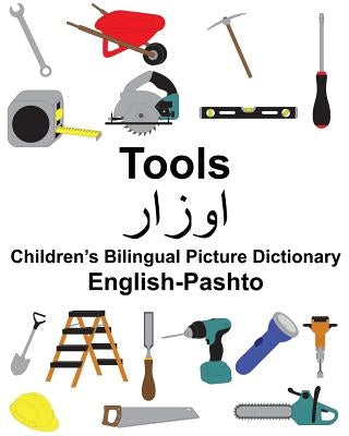 English-Pashto Tools Children's Bilingual Picture Dictionary Paperback Createspace Independent Publishing Platform