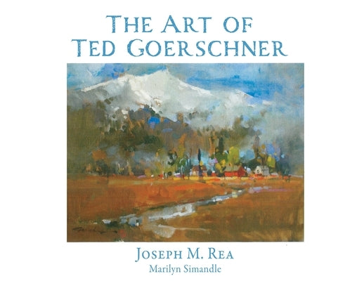The Art of Ted Goerschner Paperback Xulon Press
