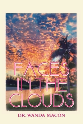 Faces in the Clouds Paperback Authorhouse