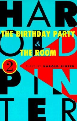 The Birthday Party and the Room: Two Plays Paperback Grove Press