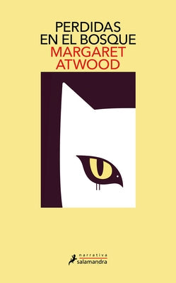 Perdidas En El Bosque / Old Babes in the Wood: Stories by Atwood, Margaret