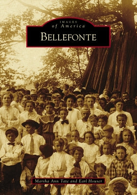 Bellefonte Paperback Arcadia Publishing (SC)