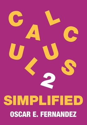 Calculus 2 Simplified: Integration and Infinite Series Paperback Princeton University Press