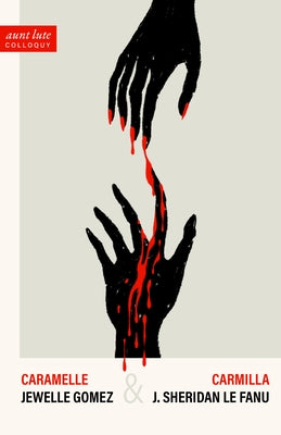 Caramelle & Carmilla by Sheridan Le Fanu, Joseph