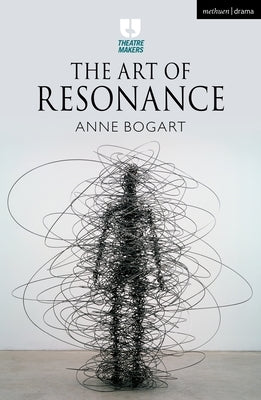 The Art of Resonance Methuen Drama