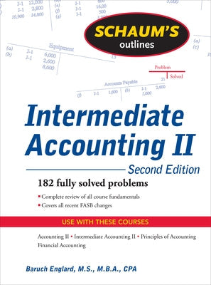 Schaum's Outline of Intermediate Accounting II, 2ed Paperback McGraw-Hill Companies