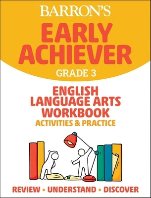 Barron's Early Achiever: Grade 3 English Language Arts Workbook Activities & Practice Paperback Barrons Educational Services