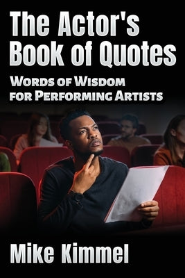 The Actor's Book of Quotes Paperback Ben Rose Creative Arts