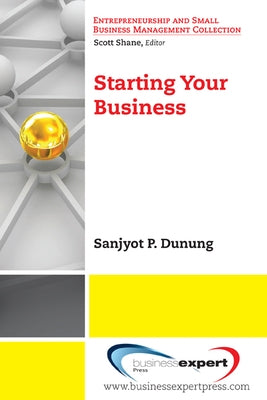 Starting Your Business Paperback Business Expert Press