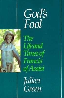 God's Fool: The Life of Francis of Assisi Paperback HarperOne