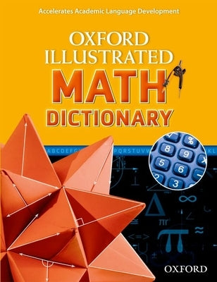 Oxford Illustrated Math Dictionary Paperback Oxford University Press, USA