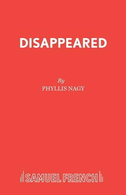 Disappeared Paperback Samuel French Ltd
